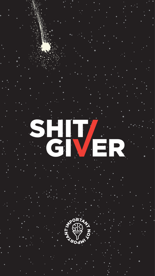 Shit Giver Phone Background